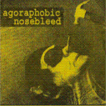 Agoraphobic Nosebleed