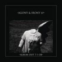 Agony & Irony Ep