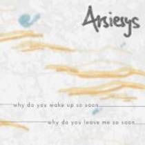 Why Do You Wake Up So Soon? Why Do You Leave Me So Soon?
