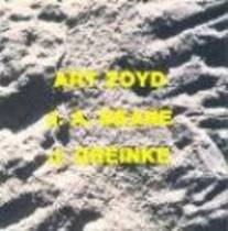 Art Zoyd/J.A.Deane/J. Greinke