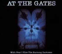 With Fear Kiss Burning Darkness