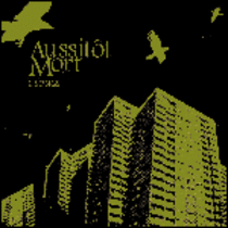 Aussitôt Mort