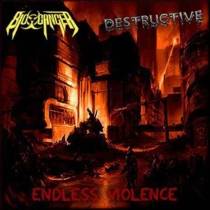 Endless Violence (split avec Destructive)
