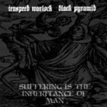 Suffering Is The Inheritance Of Man (split avec Tenspeed Warlock)