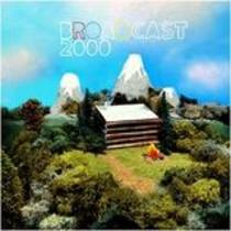 Broadcast 2000