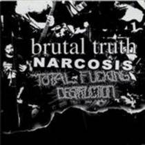 Split w/ Narcosis, Total Fucking Destruction