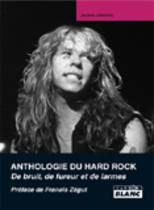Anthropologie Du Hard Rock - De Bruit, De Fureur Et De Larmes (Jérôme Alberola)