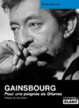 Gainsbourg - Pour Une Poignée De Gitanes (Sylvie Simmons)