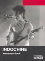 Indochine - Insolence Rock (Sébastien Michaud)