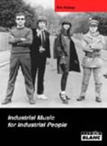 Industrial Music For Industrial People (Eric Duboys)