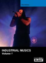 Industrial Musics - Volume 1 (Eric Duboys)