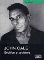 John Cale - Sédition Et Alchimie (Tim Mitchell)