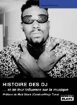 L'Histoire Des Dj... Et De Leur Influence Sur La Musique (Raphaël Richard)