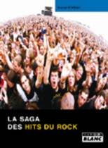 La Sage Des Hits Du Rock (Daniel Ichbiah)