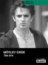 Mötley Crüe - The Dirt (Neil Strauss)