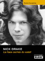 Nick Drake - La Face Cachée Du Soleil (Patrick Humphries)