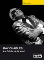 Ray Charles - Le Génie De La Soul (Mike Evans)