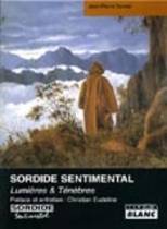 Sordide Sentimental - Lumières & Ténèbres (Jean-Pierre Turmel)