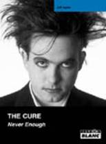 The Cure - Never Enough (Jeff Apter)
