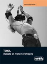 Tool - Reflets Et Métamorphoses (Christophe Muller)