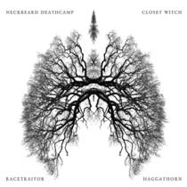 4 way split with Haggathorn, Racetraitor and Neckbeard Deathcamp
