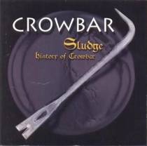 Sludge: History Of Crowbar