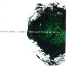 The Harsh Words As The Sun (split avec Lhasa, Raein)