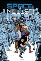 Space Mullets!