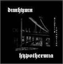 Sjuklig intention (Split Hypothermia / Dimhymn)