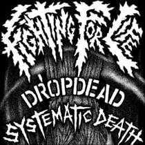 Dropdead / Systematic Death split EP
