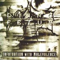 Infatuation with malevolence