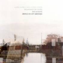 Split avec ​Mountains For Clouds​, ​Two Knights​, ​Driving On City Sidewalks