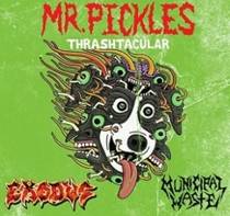 Mr. Pickles Thrashtacular (split avec Municipal Waste)