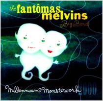 Millenium monsterwork (split avec Melvins Big Band)