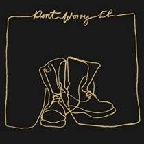 Don't Worry Ep