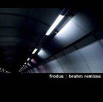 Brahm Remixes