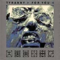 Tyranny for You
