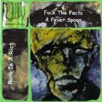 Born In A Riot - Split avec Fever Spoor