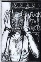 Fuck the Facts