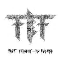 Past​.​.​.​Present​.​.​.​No Future Pt. 1