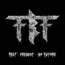 Past​.​.​.​Present​.​.​.​No Future Pt. 2