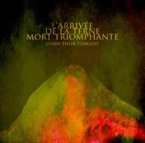 L'Arrivée De La Terne Mort Triomphante