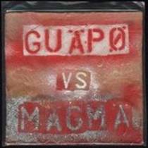 Guapo vs. Magma