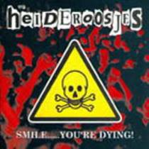 Smile... You're Dying!