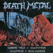 Death Metal (split avec Hellhammer, Running Wild, Dark Avenger)