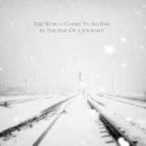 The World Comes To An End In The End Of A Journey (split avec Ethereal Beauty, Shyy, Soliness, Derbier Martyr, Dopamine)