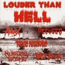 Louder Than Hell (split avec The Acüssed, Municipal Waste, Toxic Narcotic, Vöetsek)