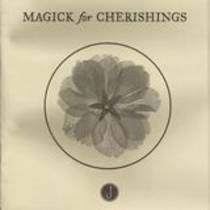 Magick For Cherishings