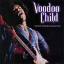 Voodoo Child : The Jimi Hendrix Collection