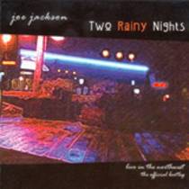 Two Rainy Nights : Live In The Northwest - The Official Bootleg